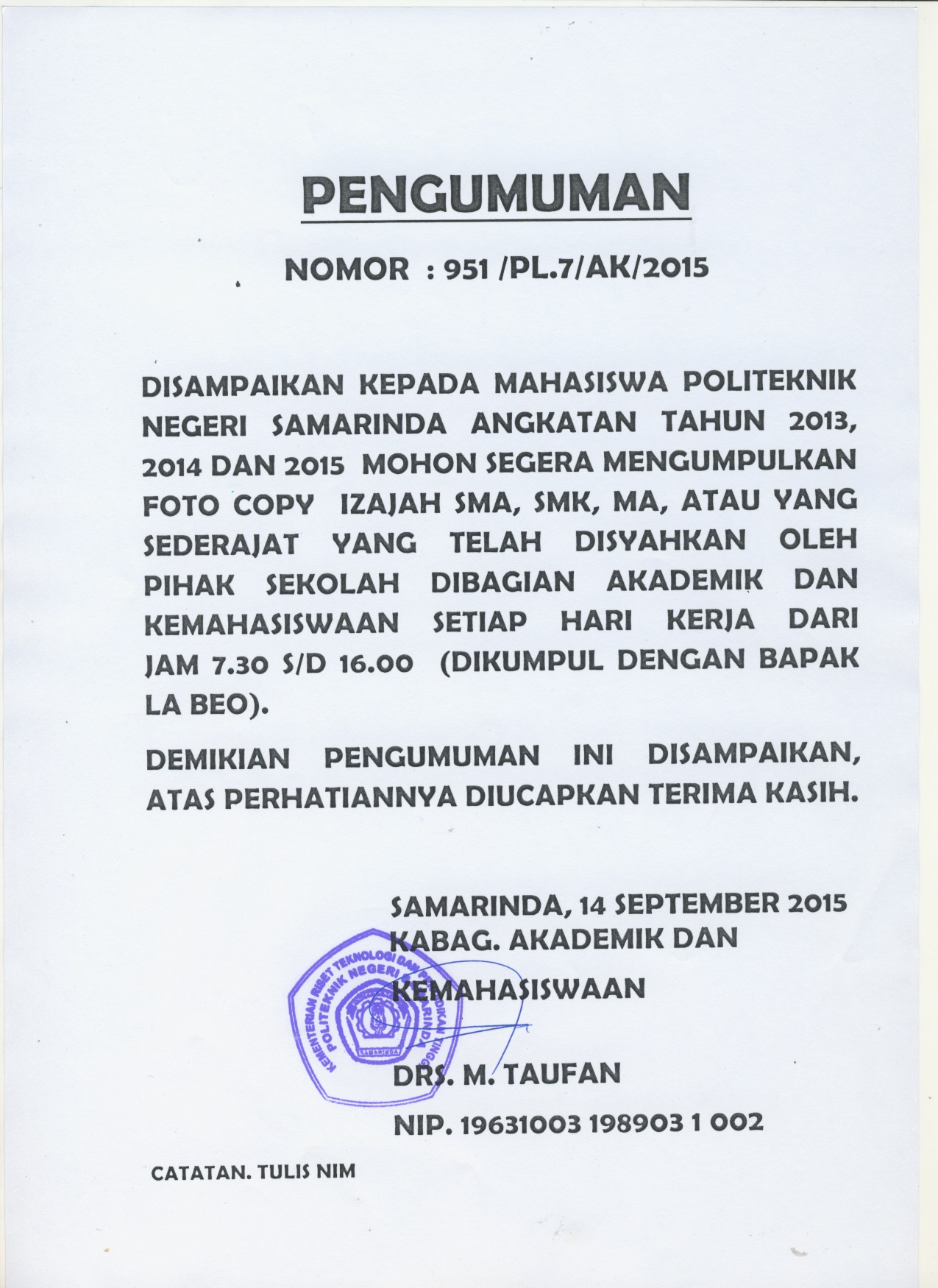 Pengumuman bagi mahasiswa angkatan 2013 2014 2015 untuk segera mengumpulkan Copy ijazah SMA SMK MA atau Sederajat