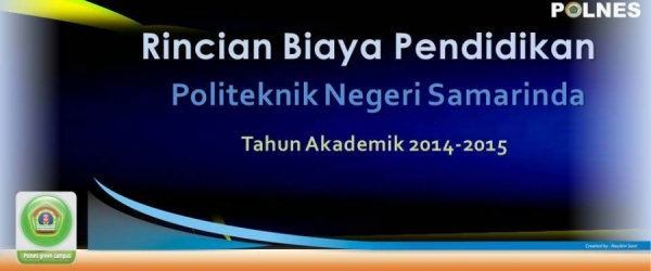 Update Terbaru RINCIAN BIAYA PENDIDIKAN MABA POLNES Tahun Akademik 2014-2015
