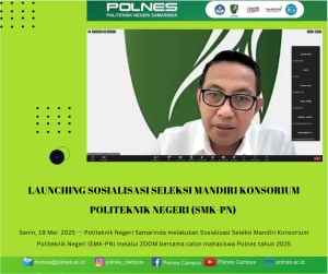 Yuk Simak! Sosialisasi Seleksi Mandiri Konsorium Politeknik Negeri (SMK-PN)