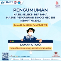 Pengumuman Hasil Seleksi Bersama Masuk Pperguruan Tinggi Negeri SBMPTN 2022