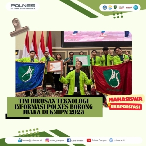 Polnes Berprestasi! Mahasiswa Politeknik Negeri Samarinda kembali menorehkan prestasi gemilang pada ajang Kompetisi Mahasiswa Informatika Politeknik Nasional (KMIPN) VII Tahun 2025