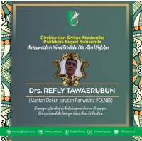 Mengucapkan Turut Berduka Cita Atas Wafatya Drs. REFLY TAWAERUBUN (Mantan Dosen Jurusan Pariwisata POLNES)