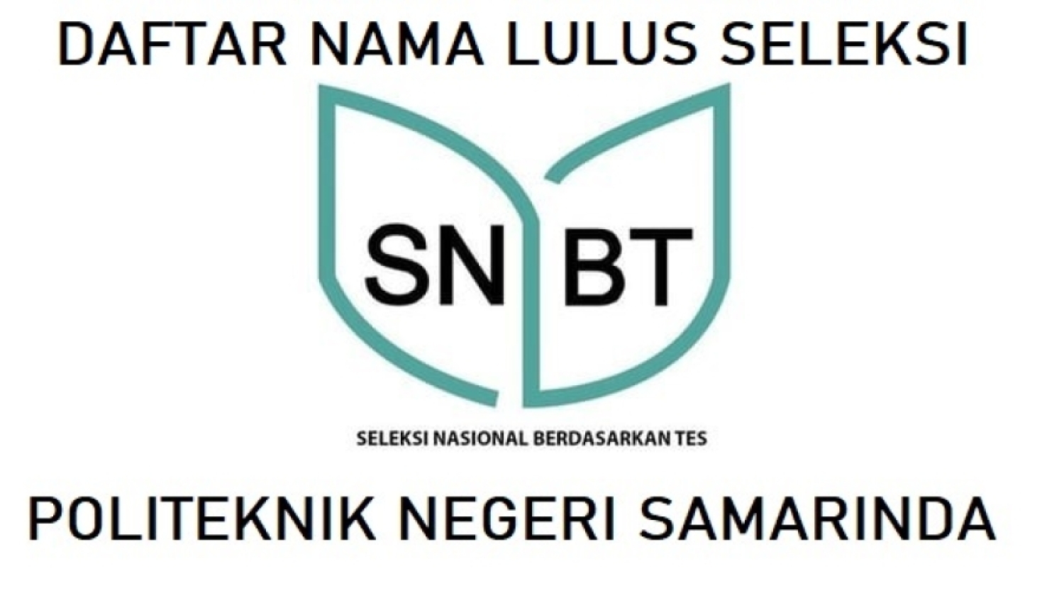 DAFTAR NAMA LULUS SELEKSI NASIONAL JALUR SNBT/UTBK POLNES 2026